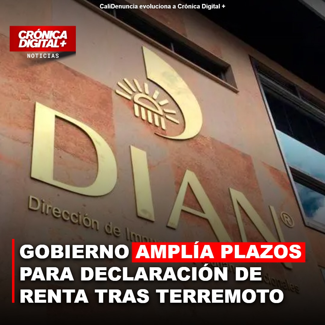 Gobierno amplía plazos tributarios tras sismo que afectó al suroccidente