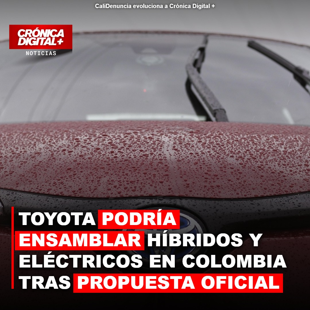 Gobierno Colombiano Propone a Toyota Ensamblar Híbridos y Eléctricos
