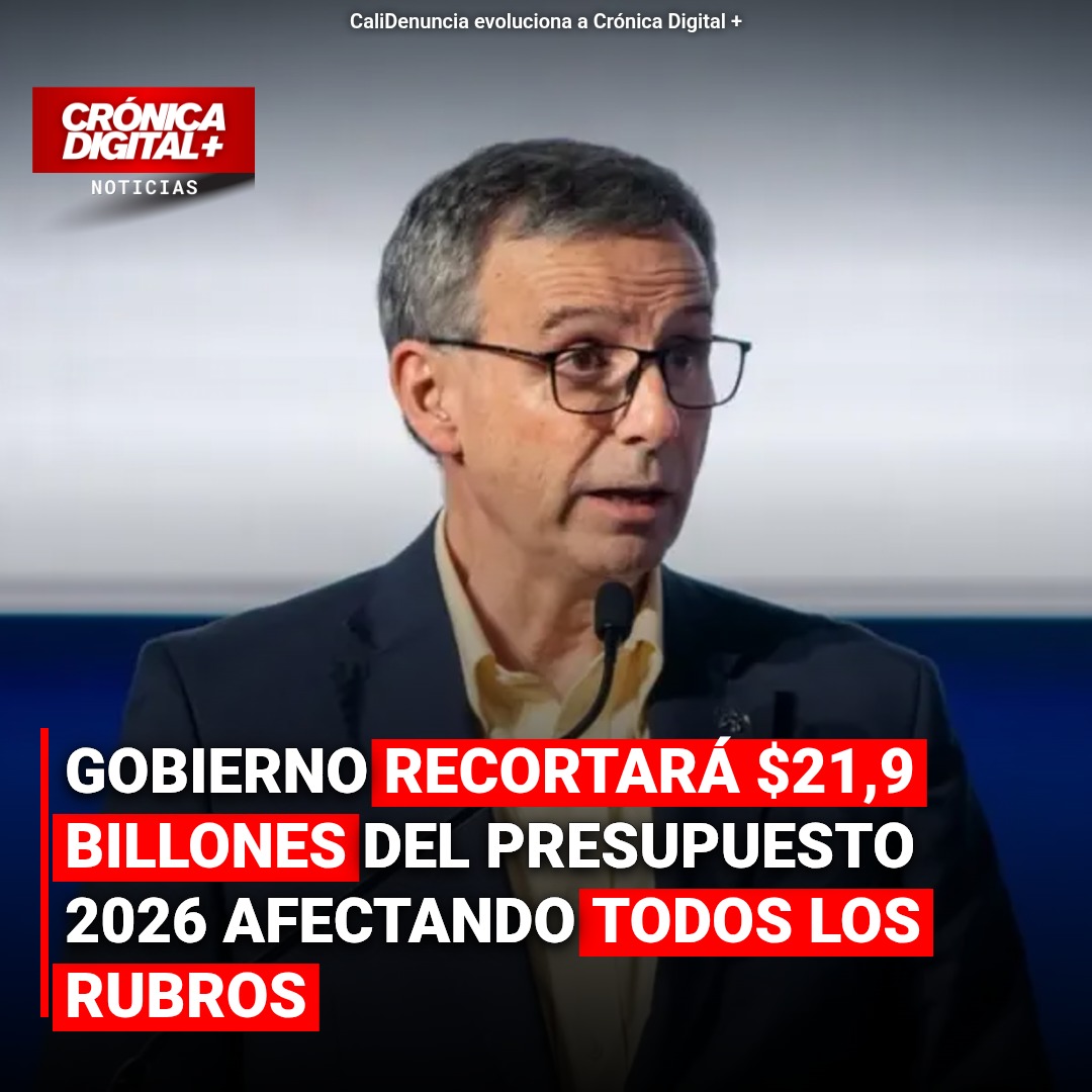 Gobierno colombiano propone recorte de $21,9 billones al Presupuesto 2026