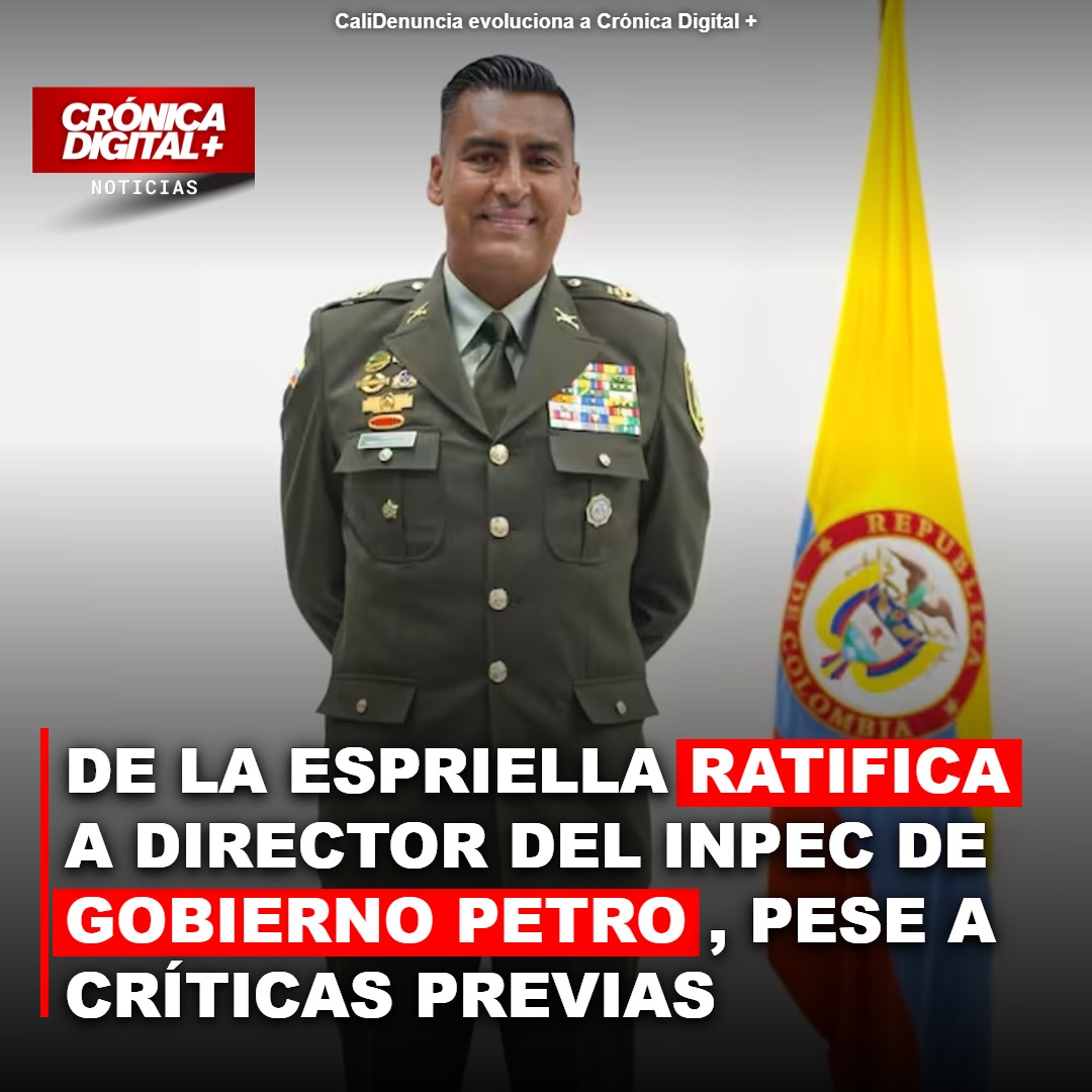 Gobierno De la Espriella ratifica director del INPEC pese a críticas