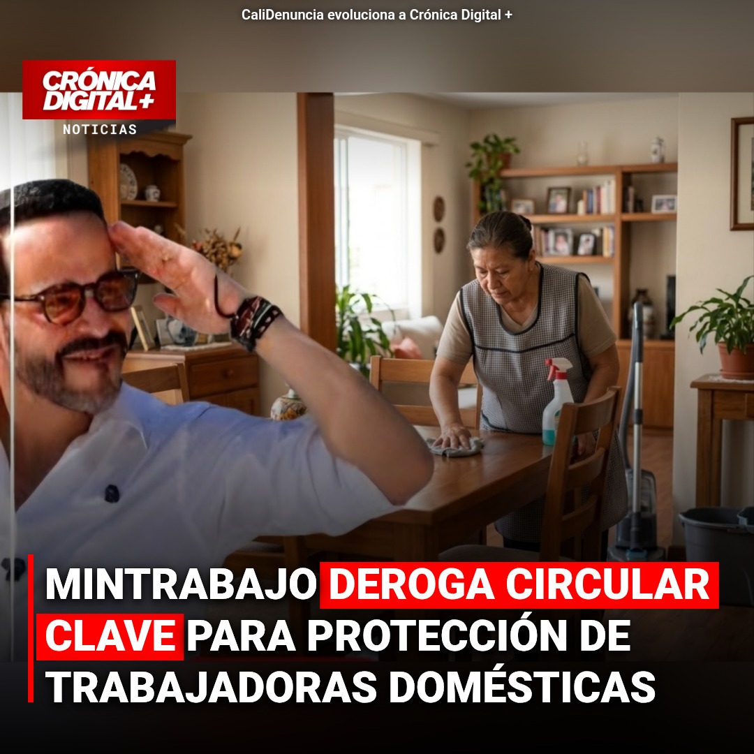 Gobierno Deroga Circular Clave para Inspección a Trabajadoras Domésticas