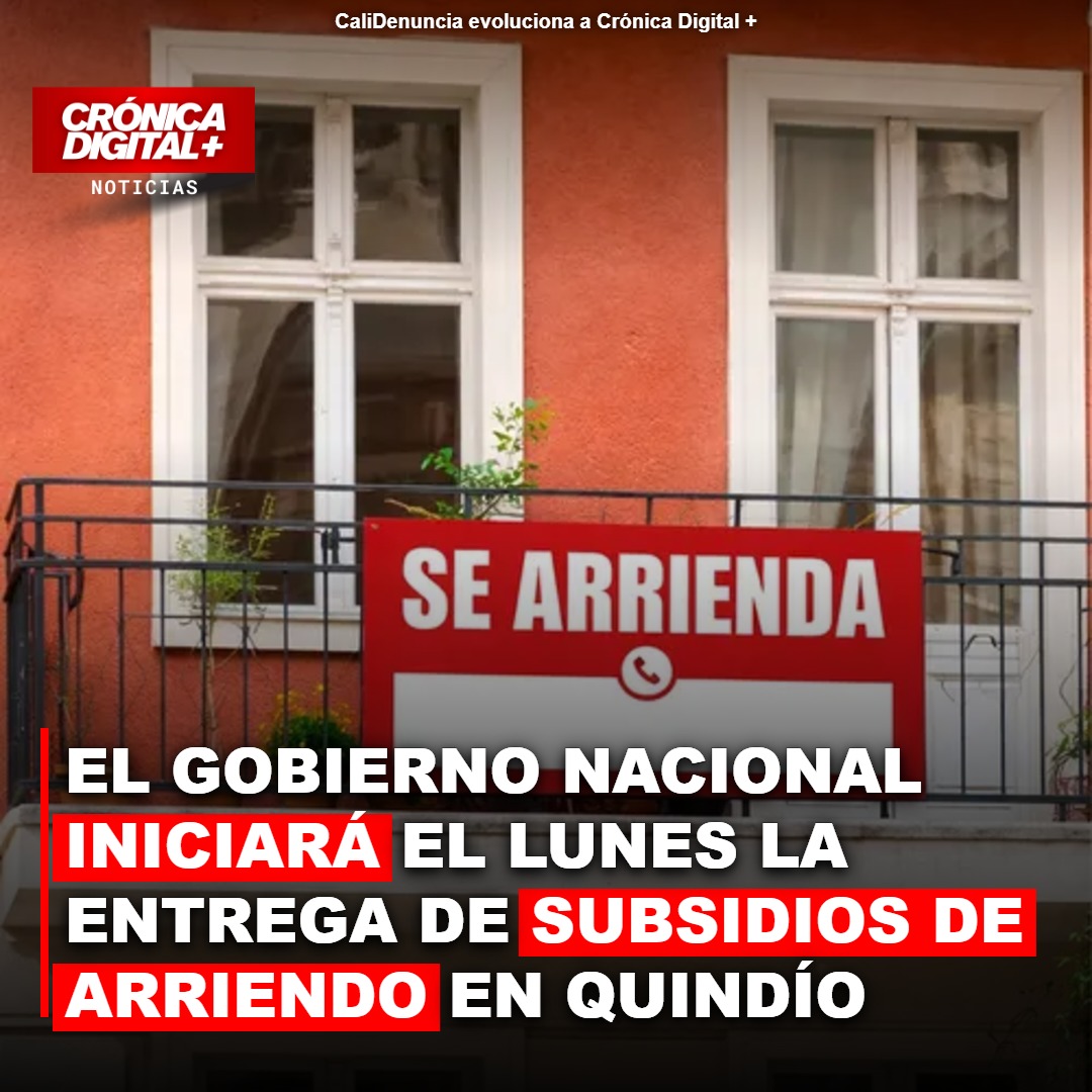Gobierno inicia subsidios de arriendo en Quindío tras terremoto