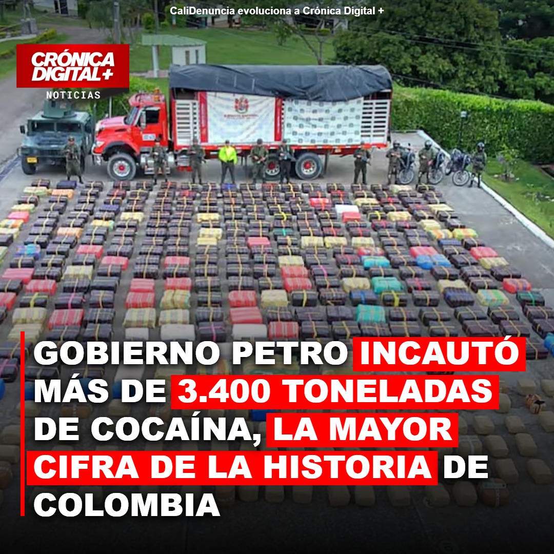 Gobierno Petro incauta récord histórico de 3.400 toneladas de cocaína