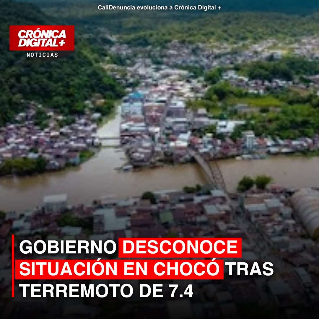 Gobierno reconoce falta de información sobre Chocó 24 horas después del sismo 7.4