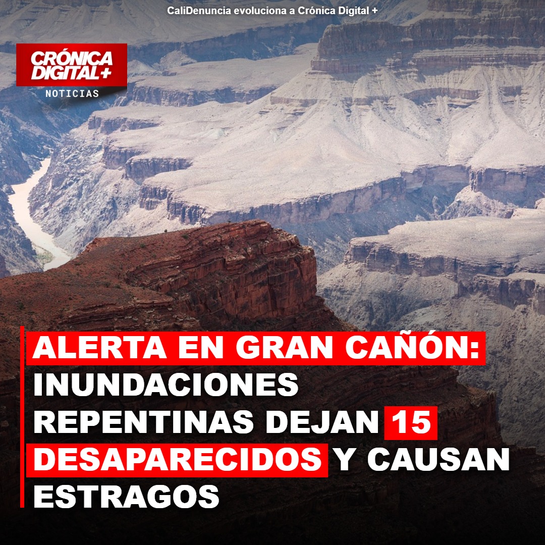 Gran Cañón: 15 Desaparecidos y Evacuaciones Masivas por Inundaciones