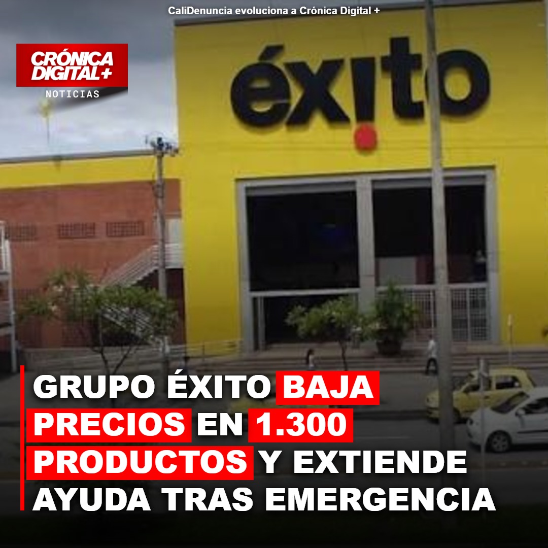 Grupo Éxito reduce precios de 1.300 productos y apoya a afectados por sismo