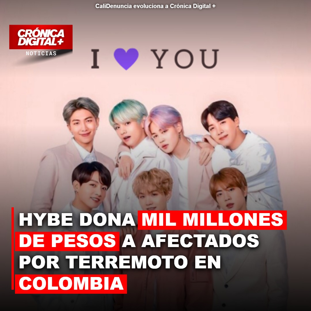 HYBE dona mil millones de pesos por terremoto en Colombia