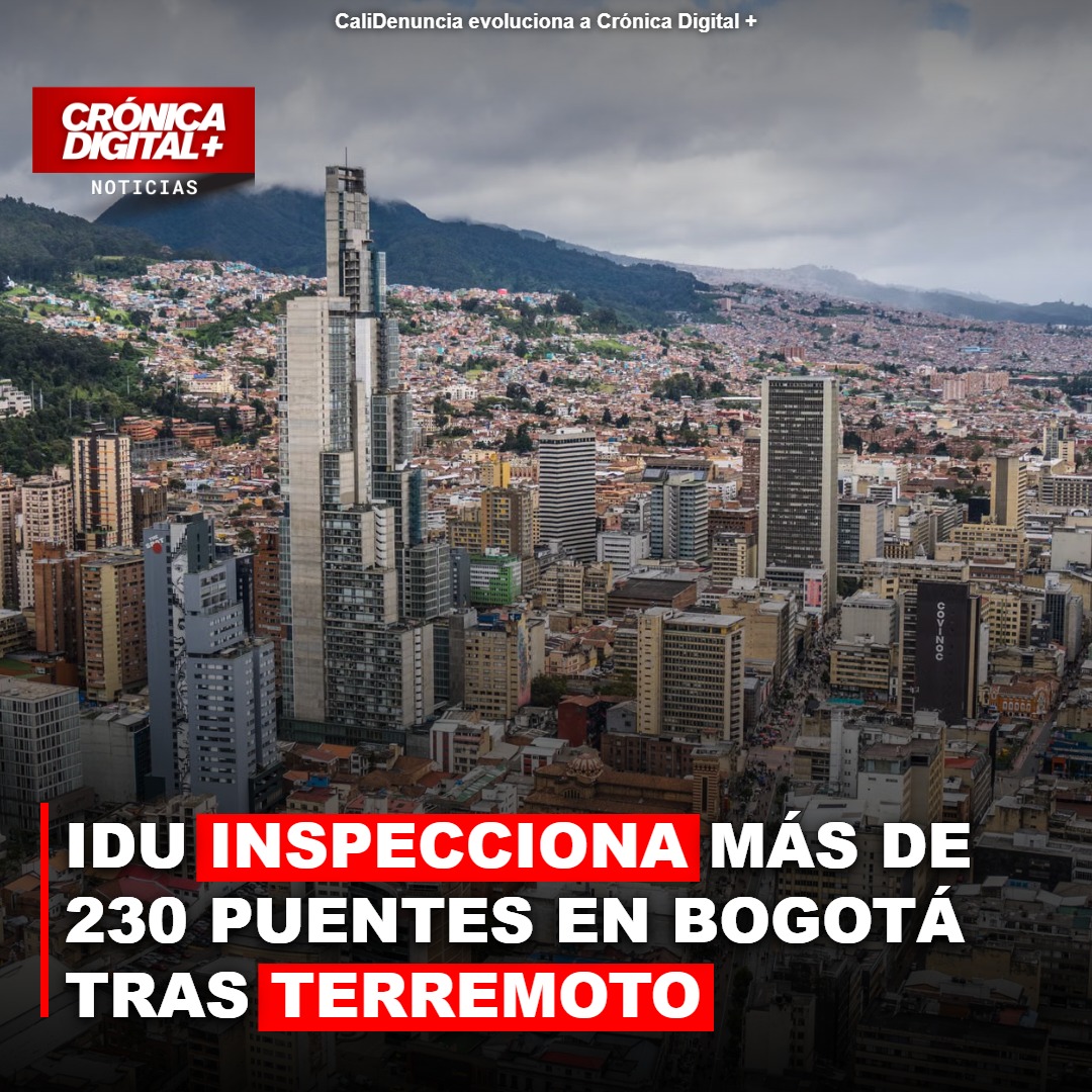 IDU inspecciona 233 puentes de Bogotá tras sismo de magnitud 7.4