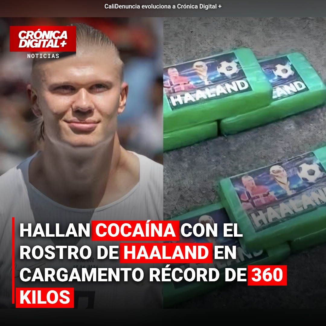 Incautan 360 kg de cocaína con rostro de Haaland: Golpe al narcotráfico en Valle del Cauca