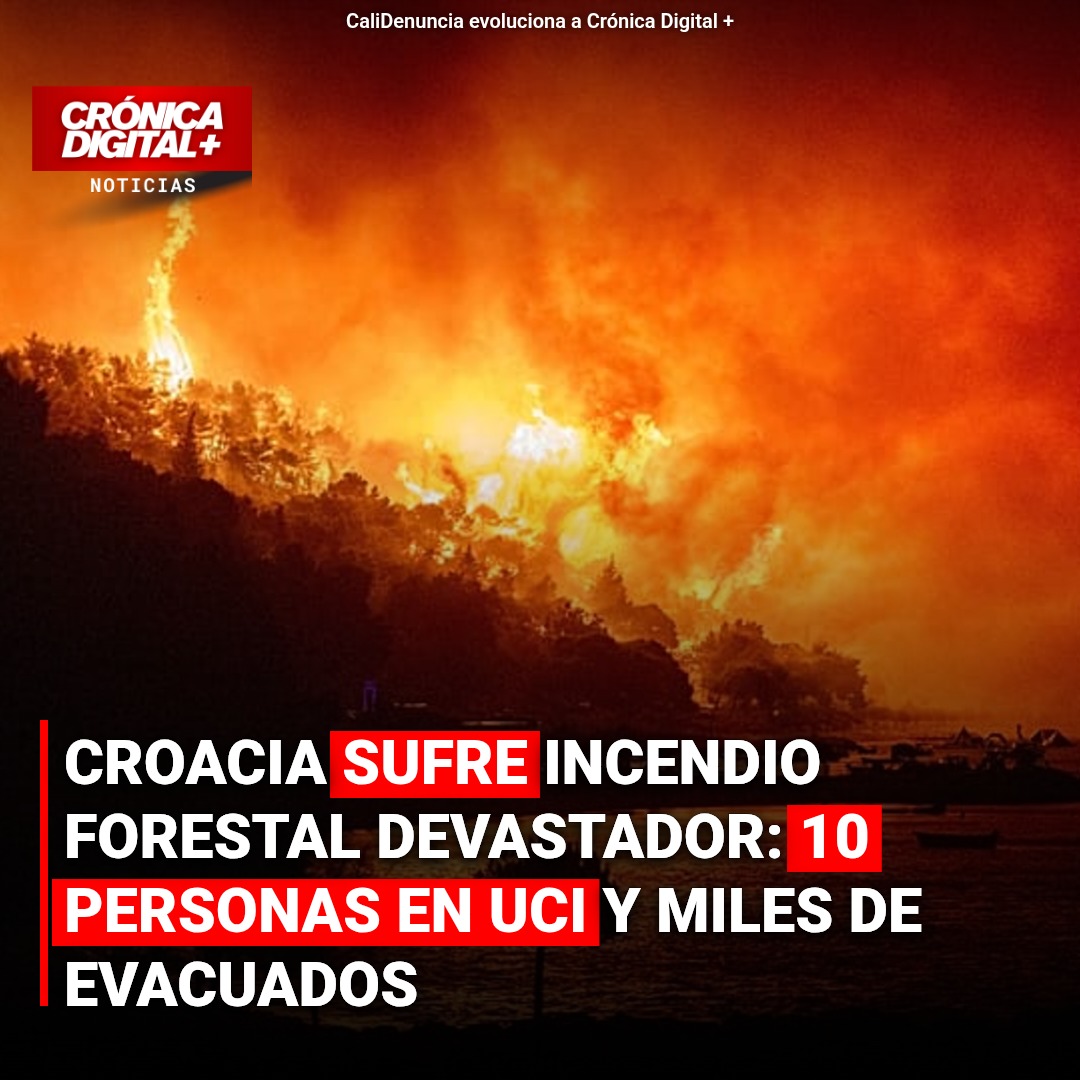 Incendio devastador en Croacia: 10 en UCI y miles de evacuados