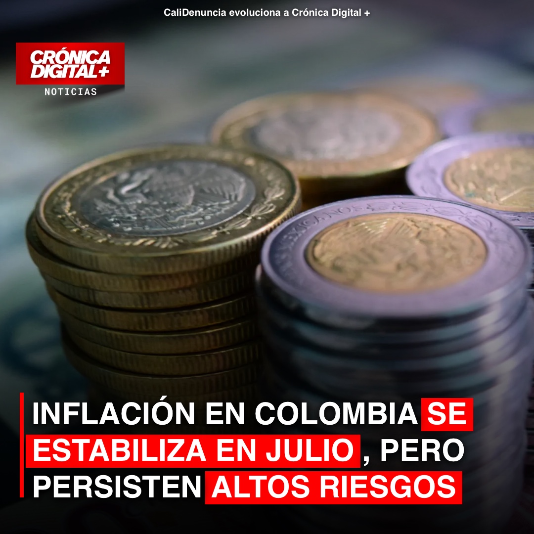 Inflación en Colombia se estabiliza en julio con riesgos latentes
