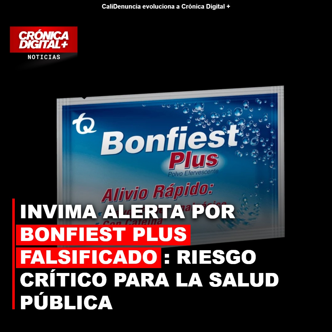 Invima Alerta: BONFIEST PLUS Falsificado Circula en Colombia
