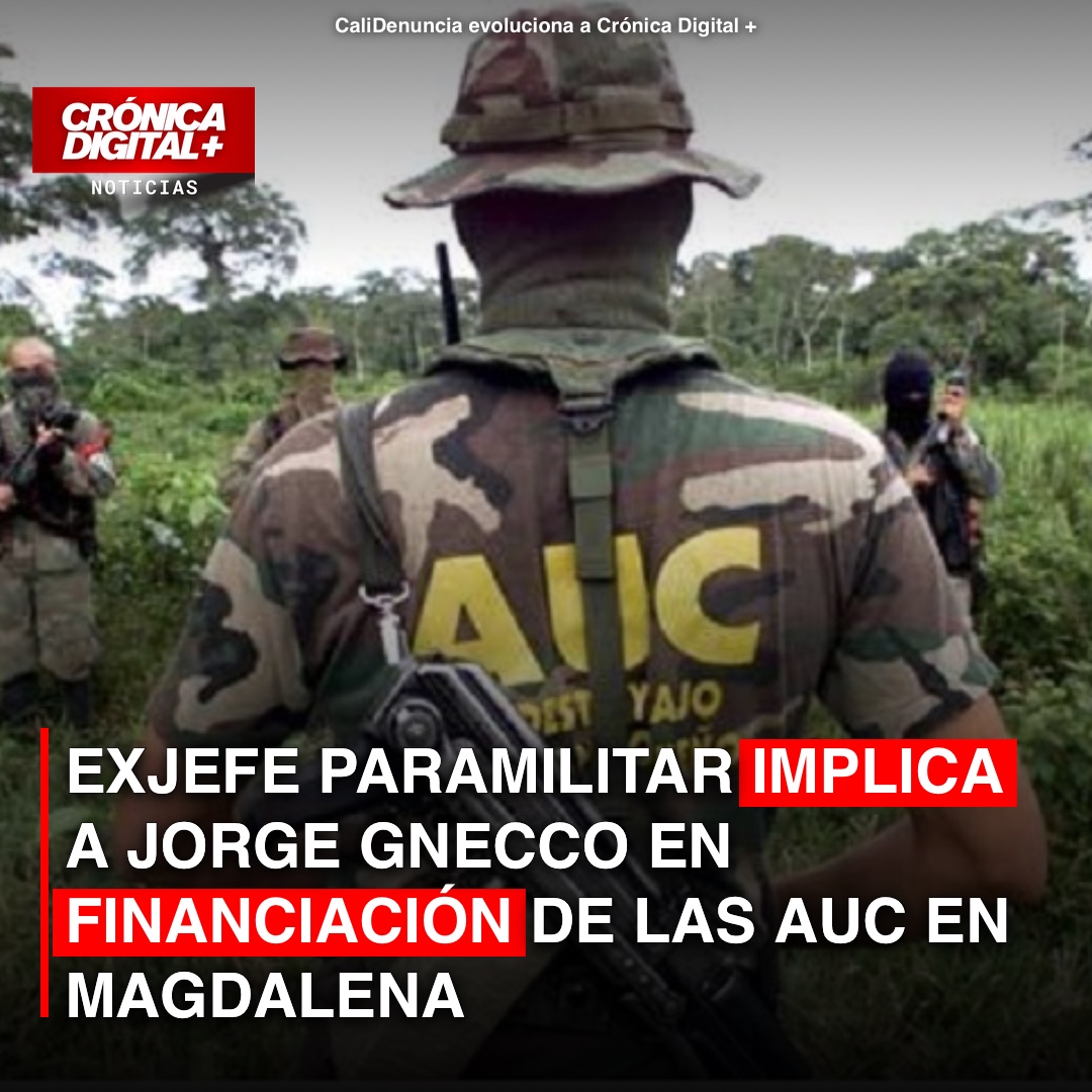 Jorge Gnecco, señalado de financiar llegada paramilitar al Magdalena