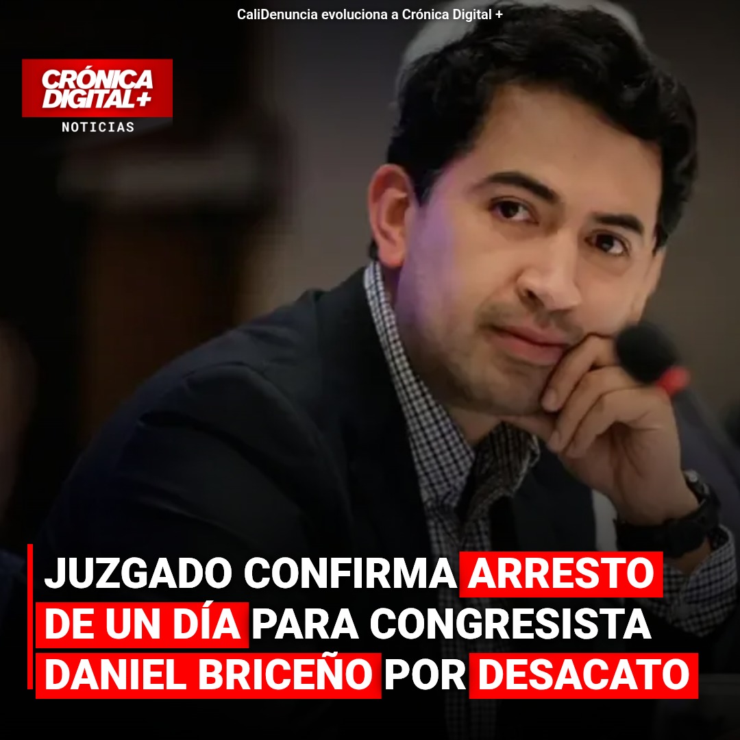 Juez ratifica arresto de congresista Briceño por desacato en caso Cuartas