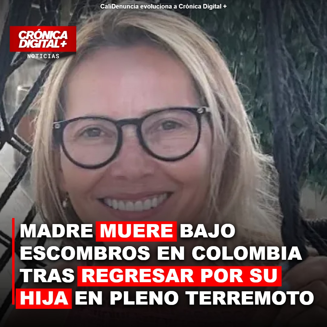 Madre de Nueva Jersey Muere Rescatando a su Hija en Terremoto de Colombia