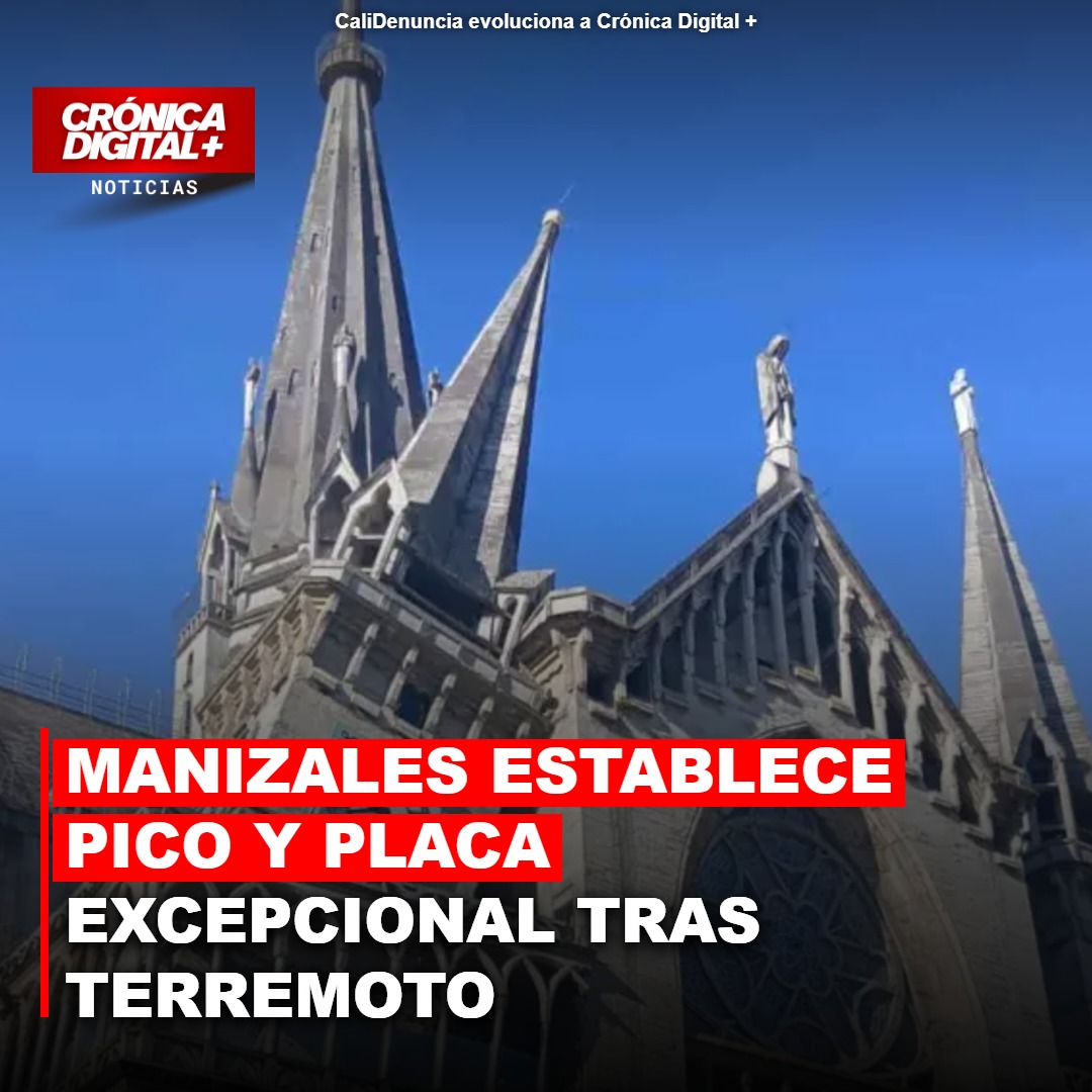 Manizales impone Pico y Placa temporal tras terremoto del 10 de agosto