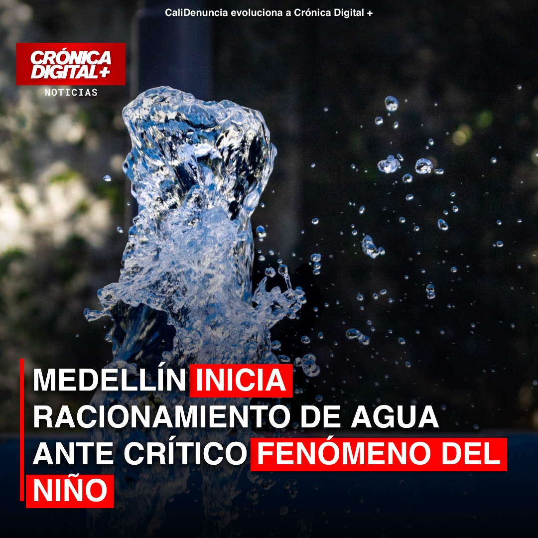 Medellín raciona agua: El Niño fuerza cortes sectorizados en la capital antioqueña