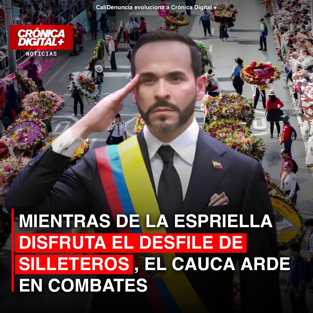 Mientras De la Espriella disfruta el desfile de silleteros, el Cauca arde en combates