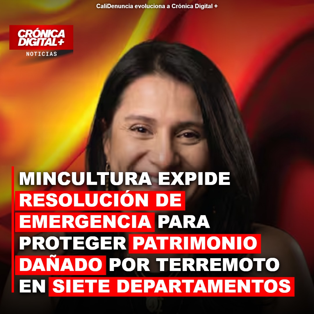 MinCultura declara emergencia para restaurar patrimonio dañado por sismo