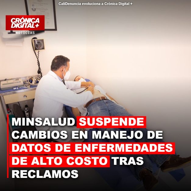 MinSalud suspende cambios en reporte de enfermedades de alto costo