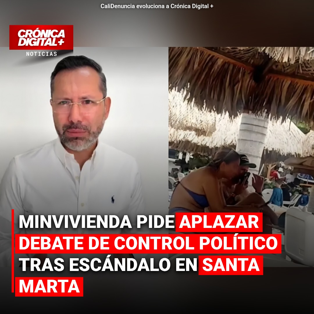 MinVivienda busca aplazar control político tras polémica en Santa Marta