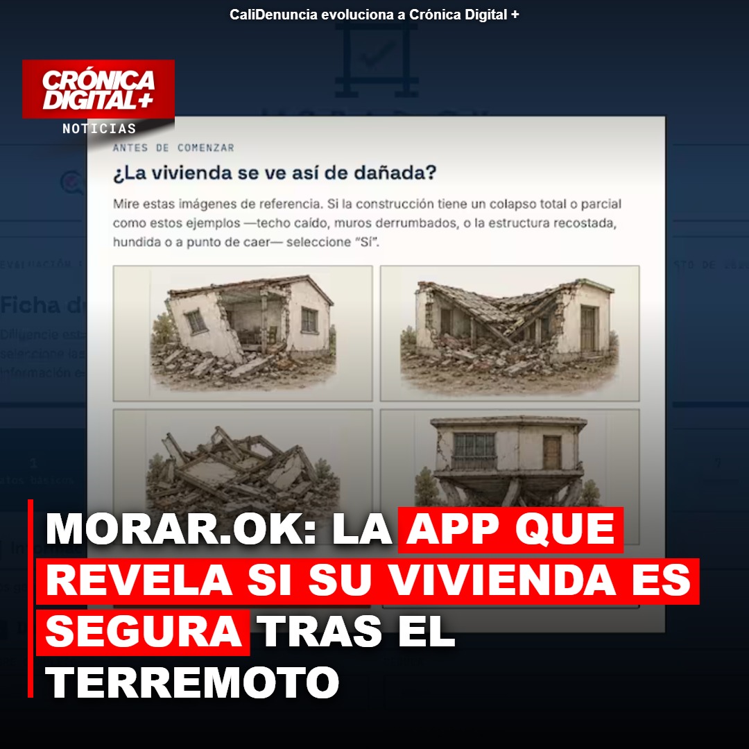 Morar.OK: La App que Evalúa la Seguridad de tu Vivienda Post-Terremoto