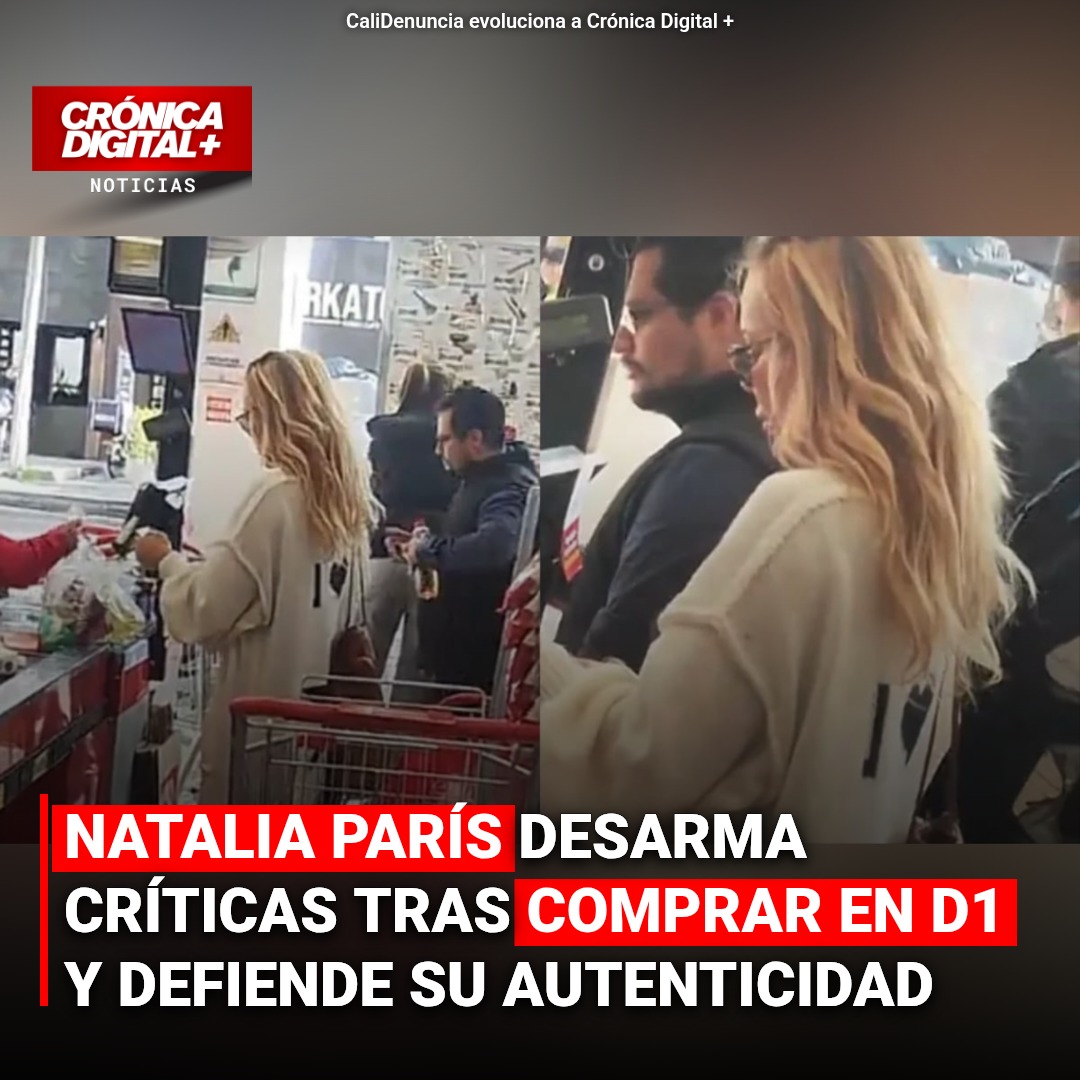 Natalia París Desarma Críticas: Autenticidad en Supermercado D1