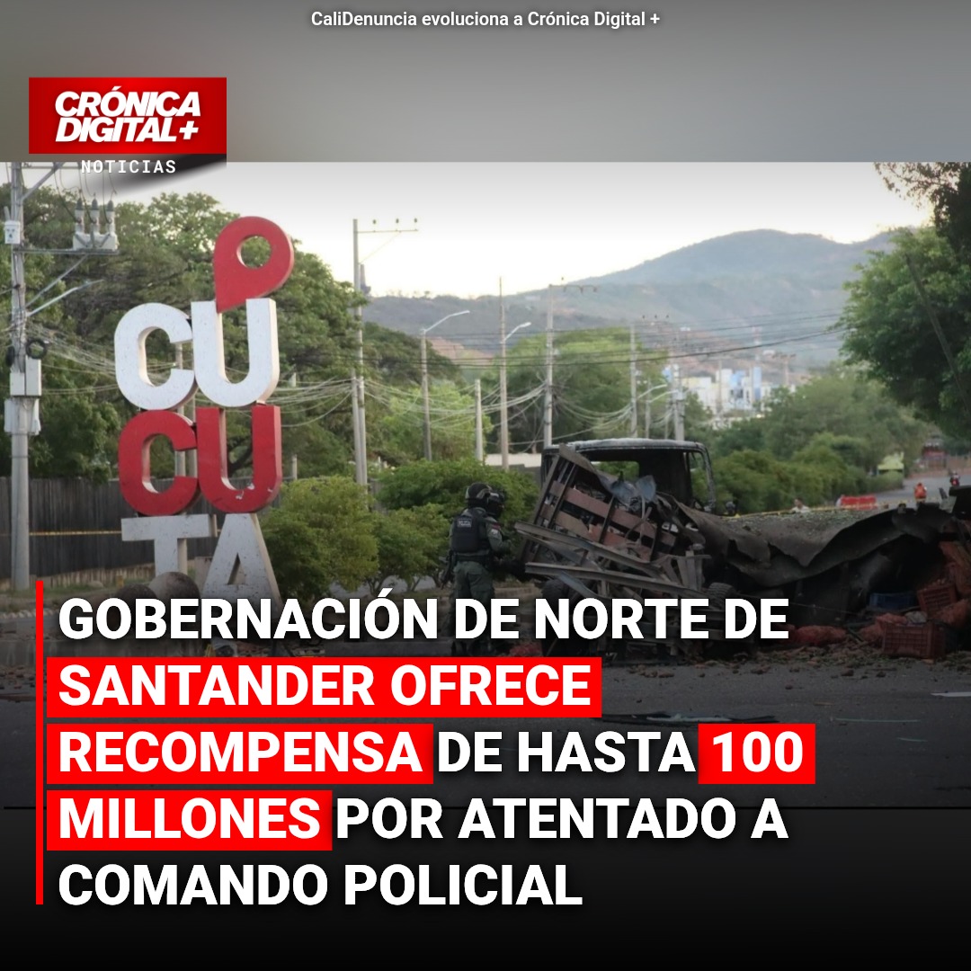 Norte de Santander ofrece recompensa millonaria por atentado a Comando Policial