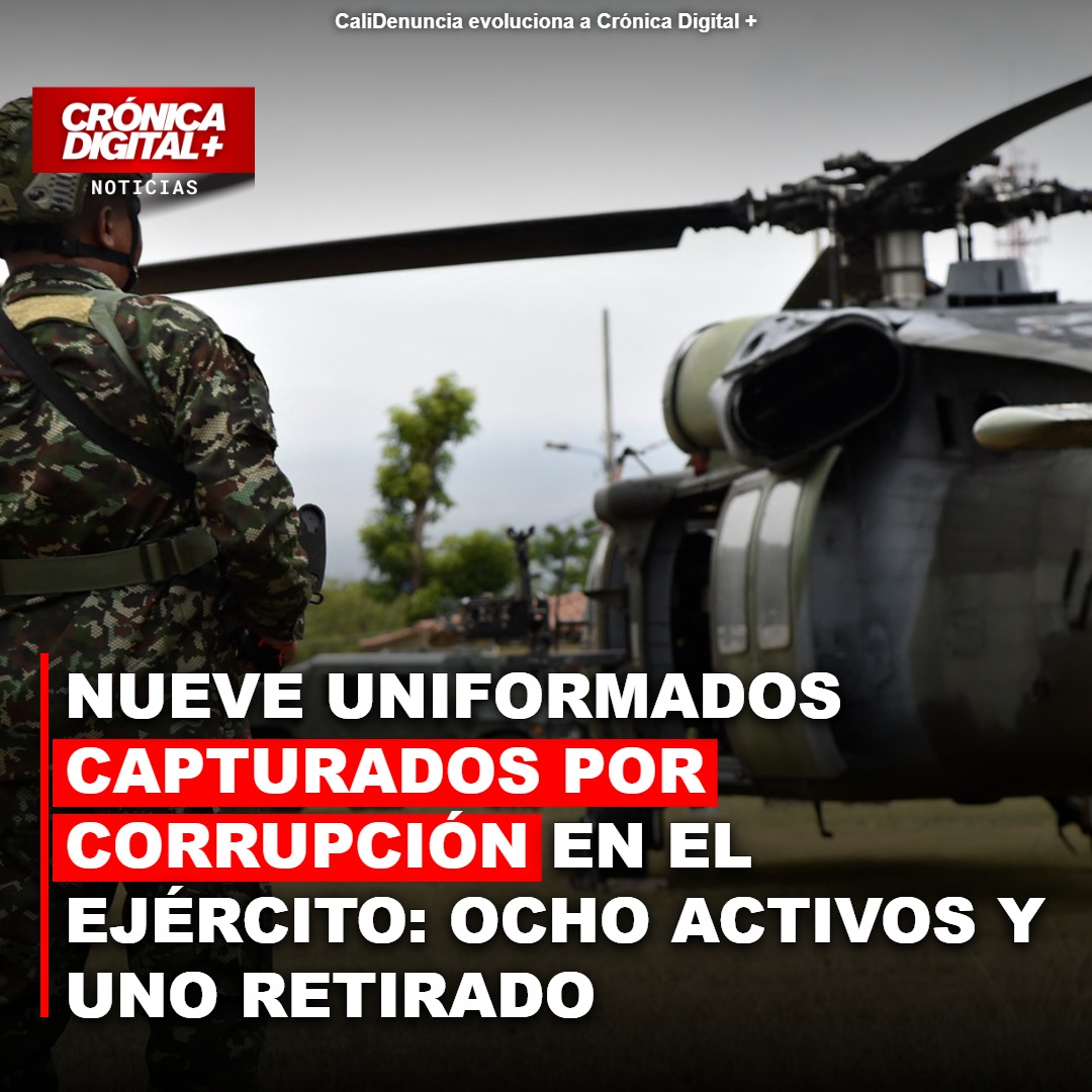 Nueve uniformados del Ejército, incluidos tres mayores, capturados por corrupción