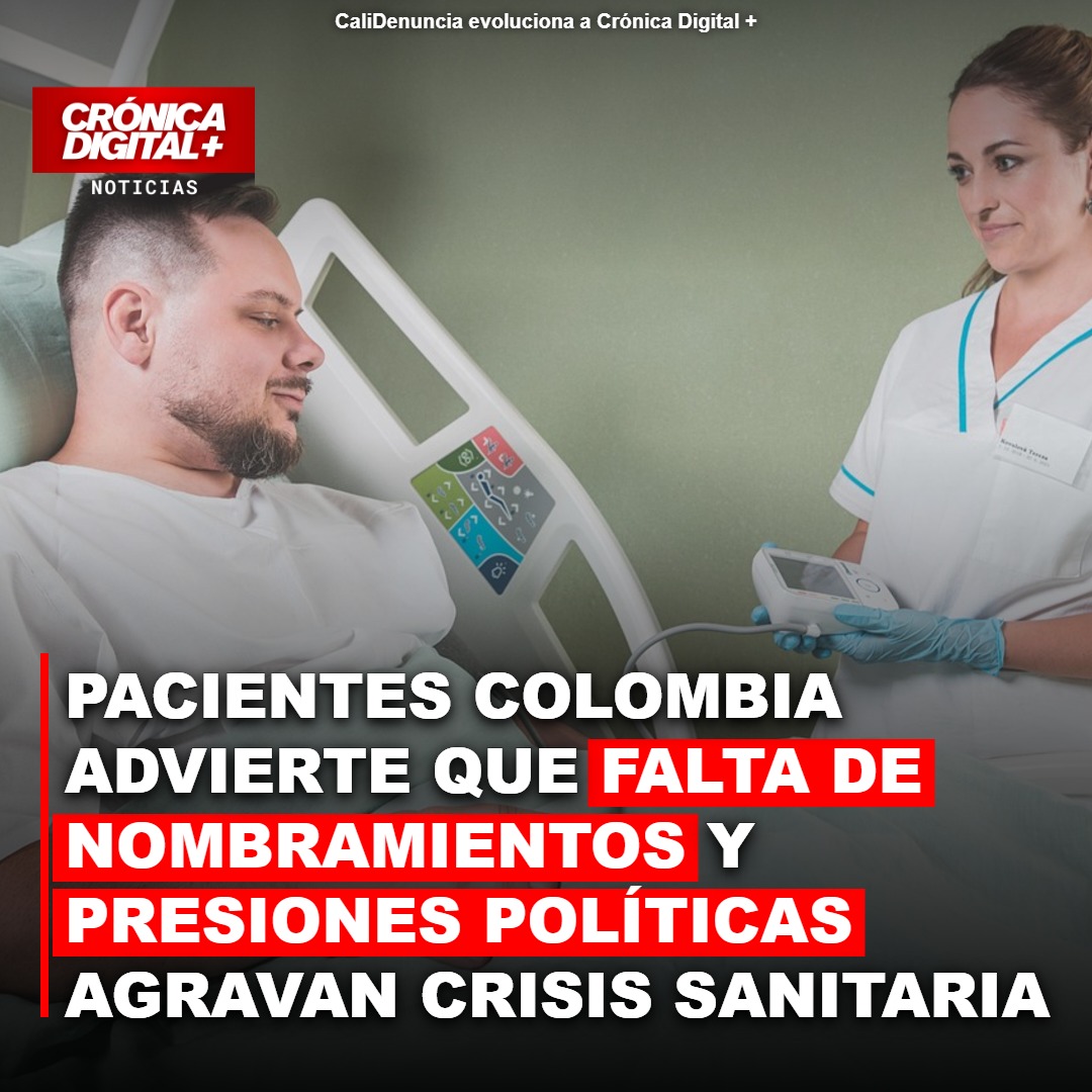 Pacientes Colombia: Vacantes y política ahondan crisis sanitaria