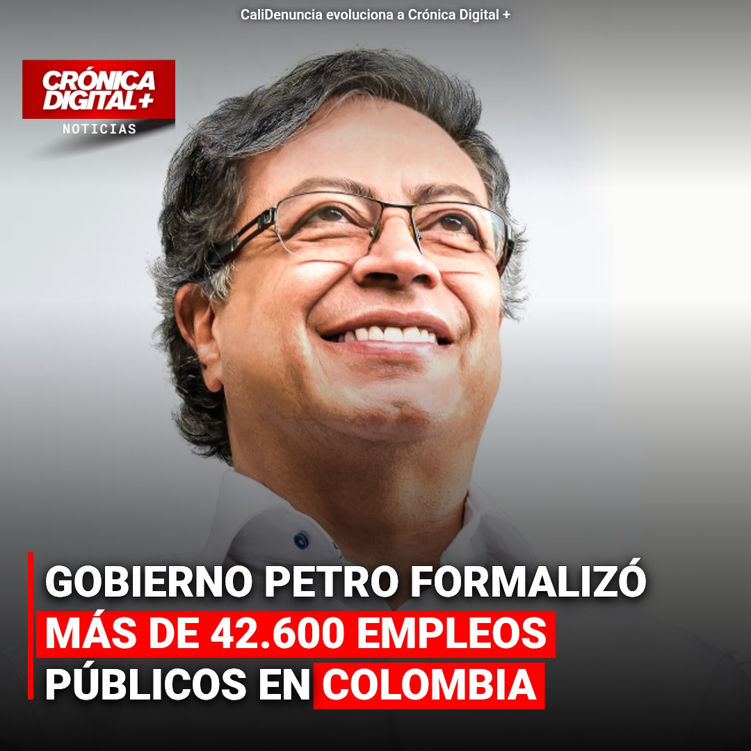 Petro formalizó 42.600 empleos públicos: ¿real avance o meta incompleta?