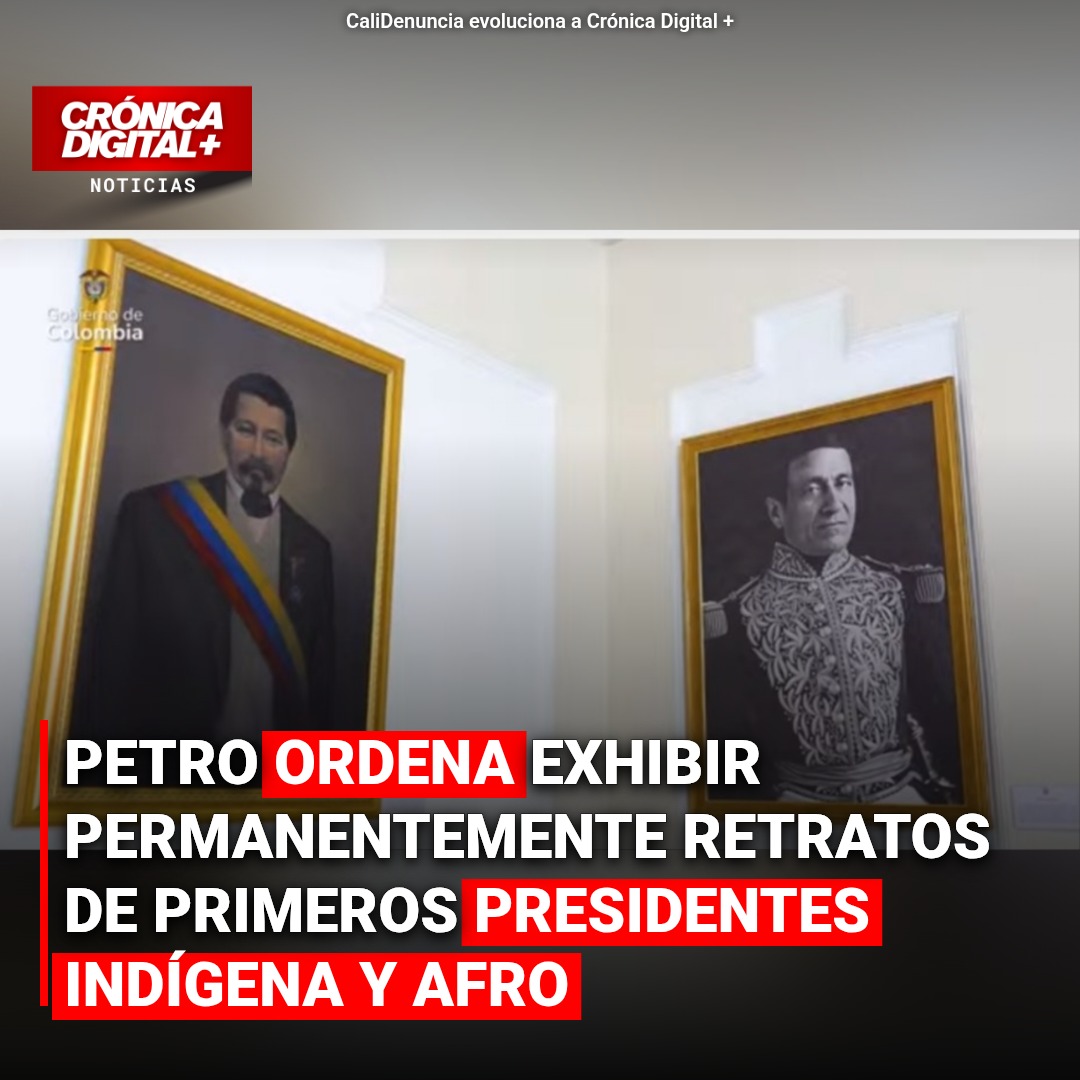 Petro ordena exhibir retratos de presidentes Melo y Nieto Gil en Casa de Nariño