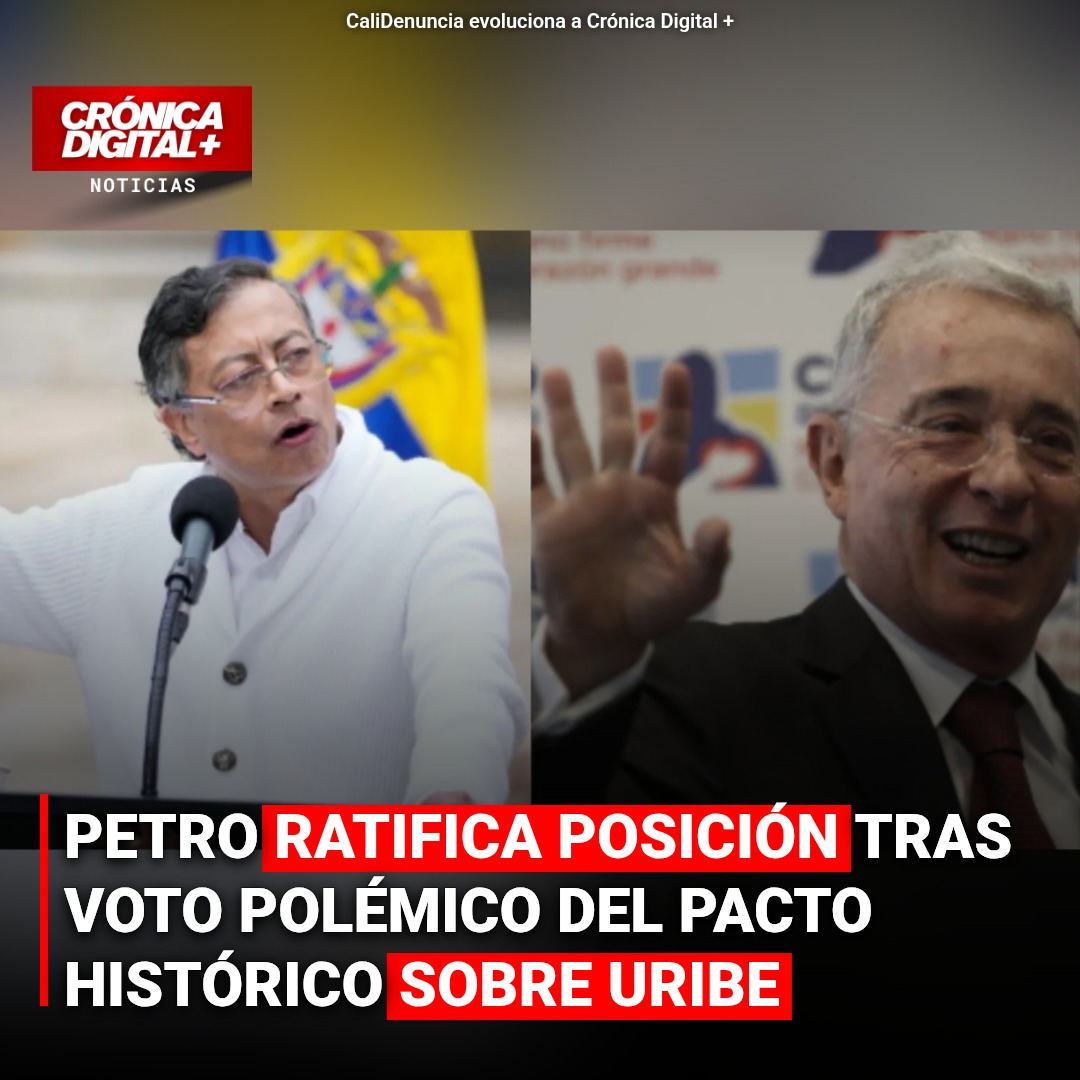 Petro ratifica postura sobre JEP tras voto polémico del Pacto Histórico por Uribe