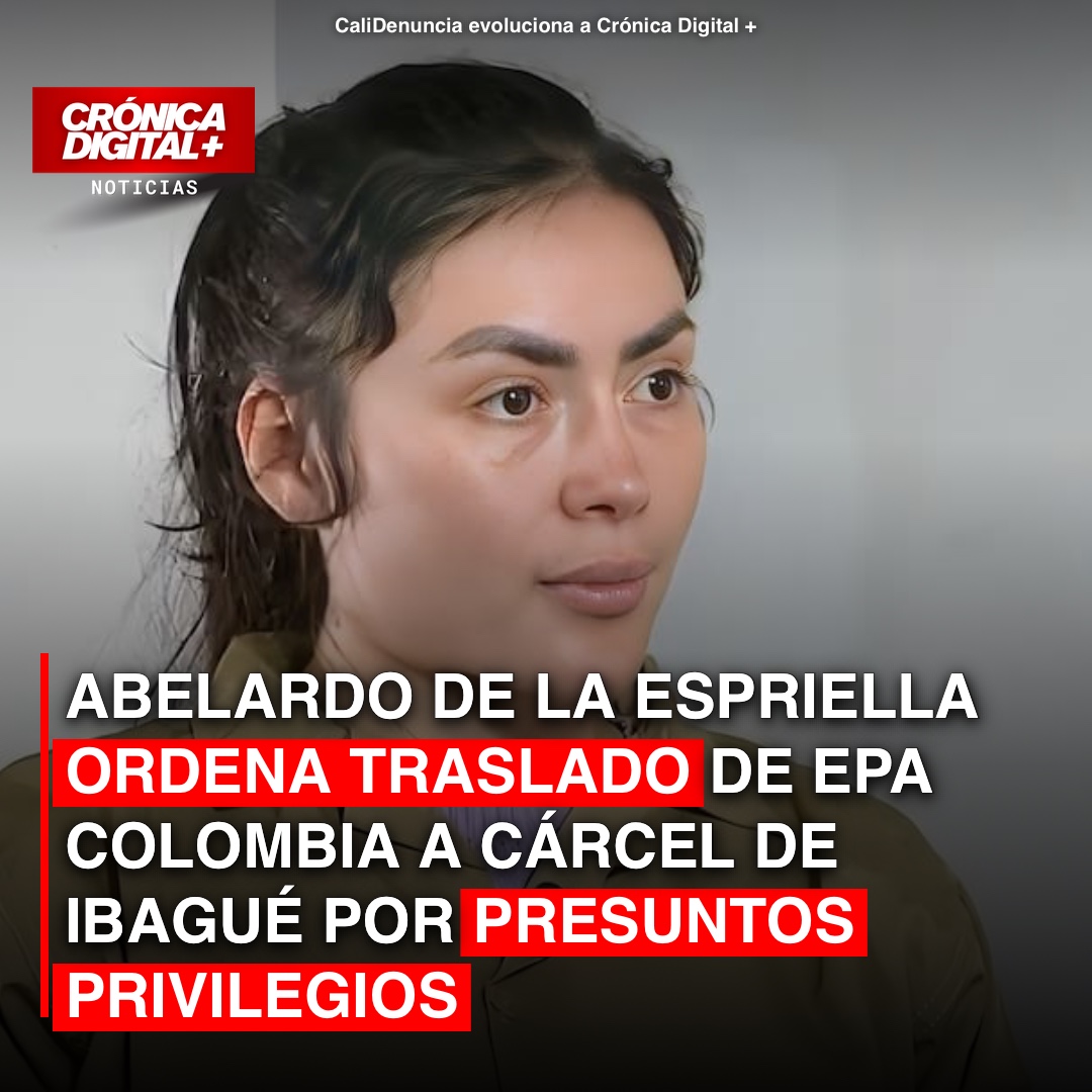 Presidente De la Espriella ordena traslado de Epa Colombia a cárcel de Ibagué