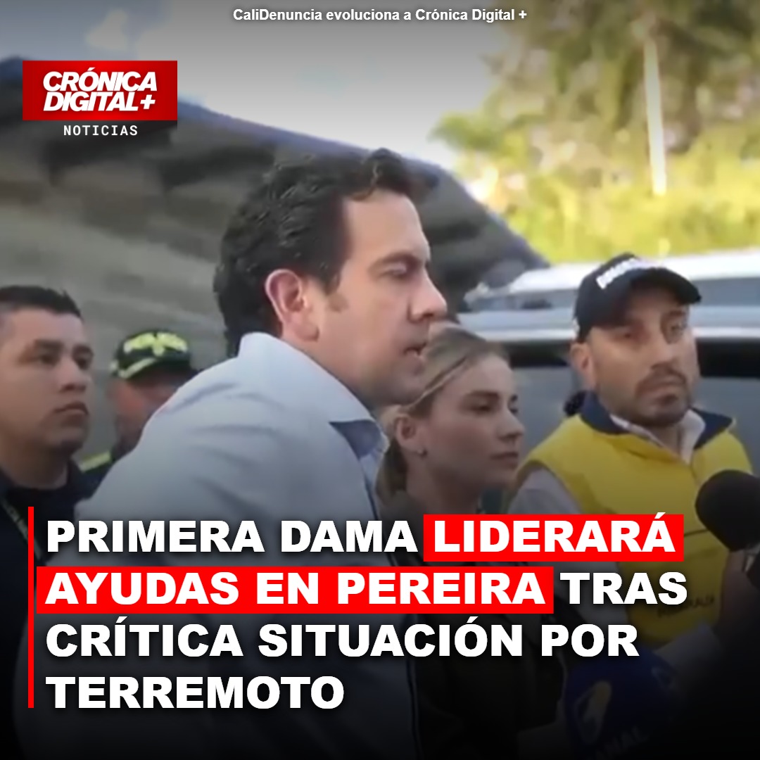 Primera Dama Pineda Liderará Respuesta a Emergencia en Pereira Tras Sismo