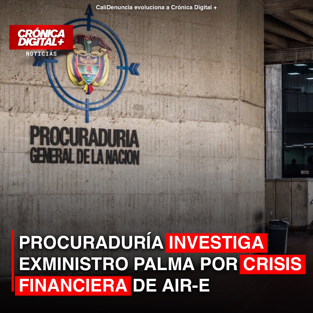 Procuraduría Investiga Exministro Palma por Crisis Financiera de Air-e