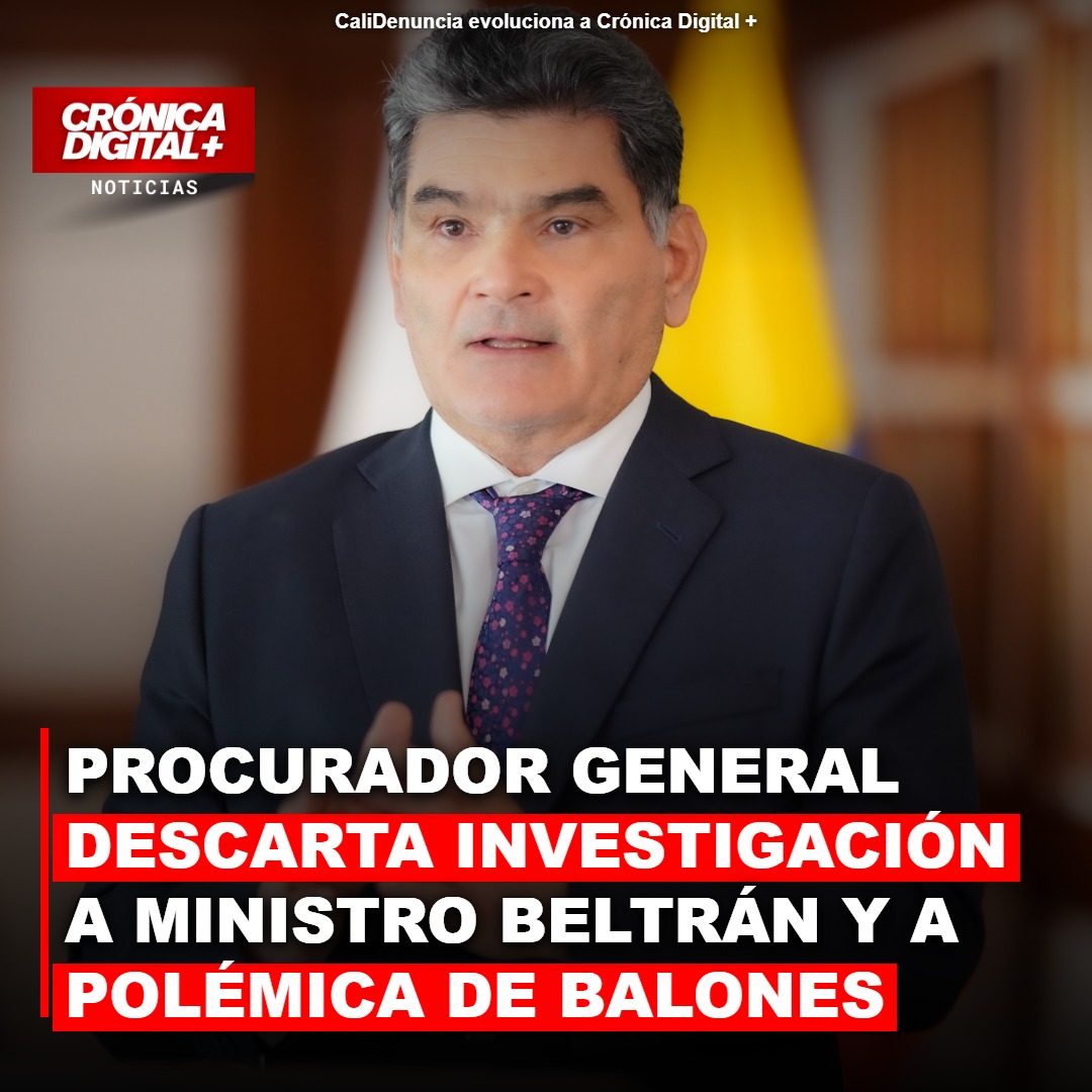 Procuraduría no investigará ministro Beltrán ni balones polémicos