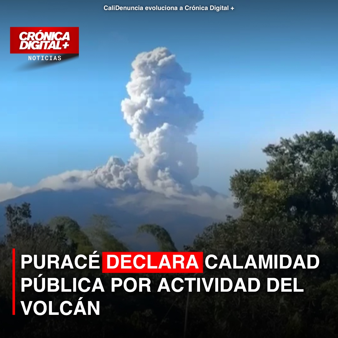 Puracé declara calamidad pública por inestabilidad del volcán