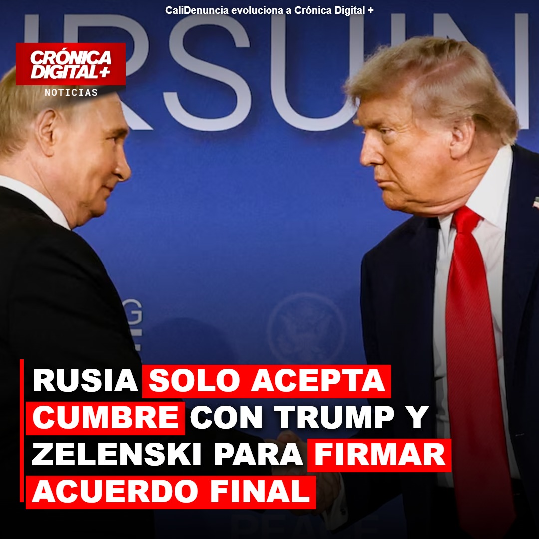 Rusia exige cumbre Putin-Trump-Zelenski solo para firmar acuerdo final