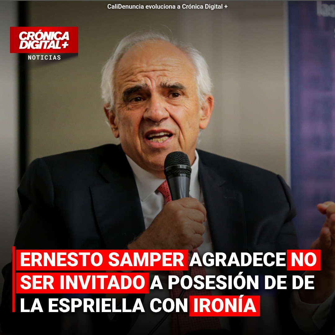 Samper ironiza sobre su no invitación a posesión de De la Espriella en Cali