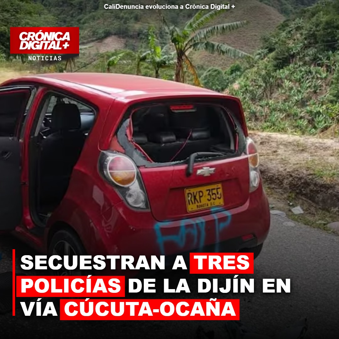 Secuestran tres policías de la Dijín en vía Cúcuta-Ocaña: ELN es el principal sospechoso