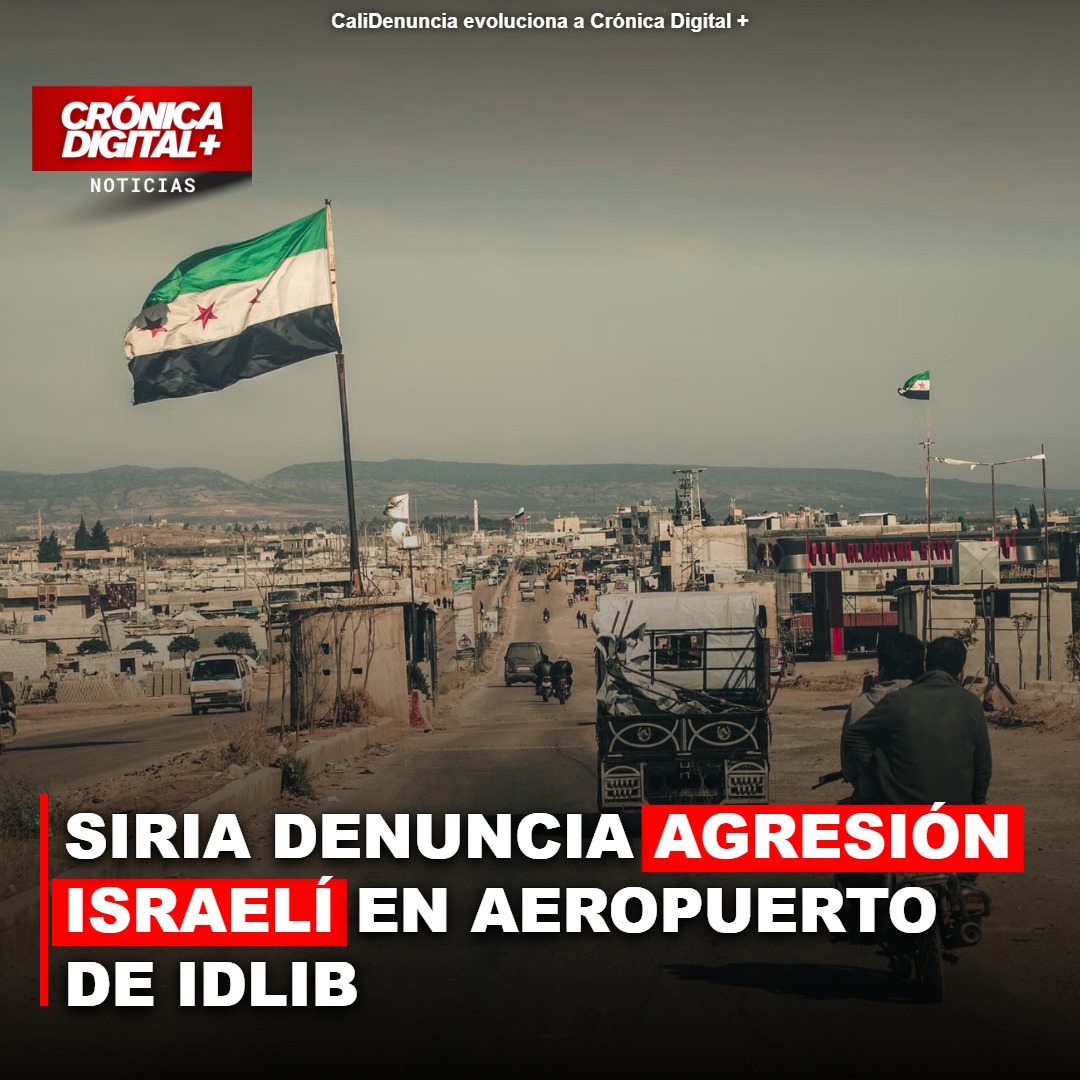 Siria denuncia agresión israelí en Idlib y advierte escalada regional