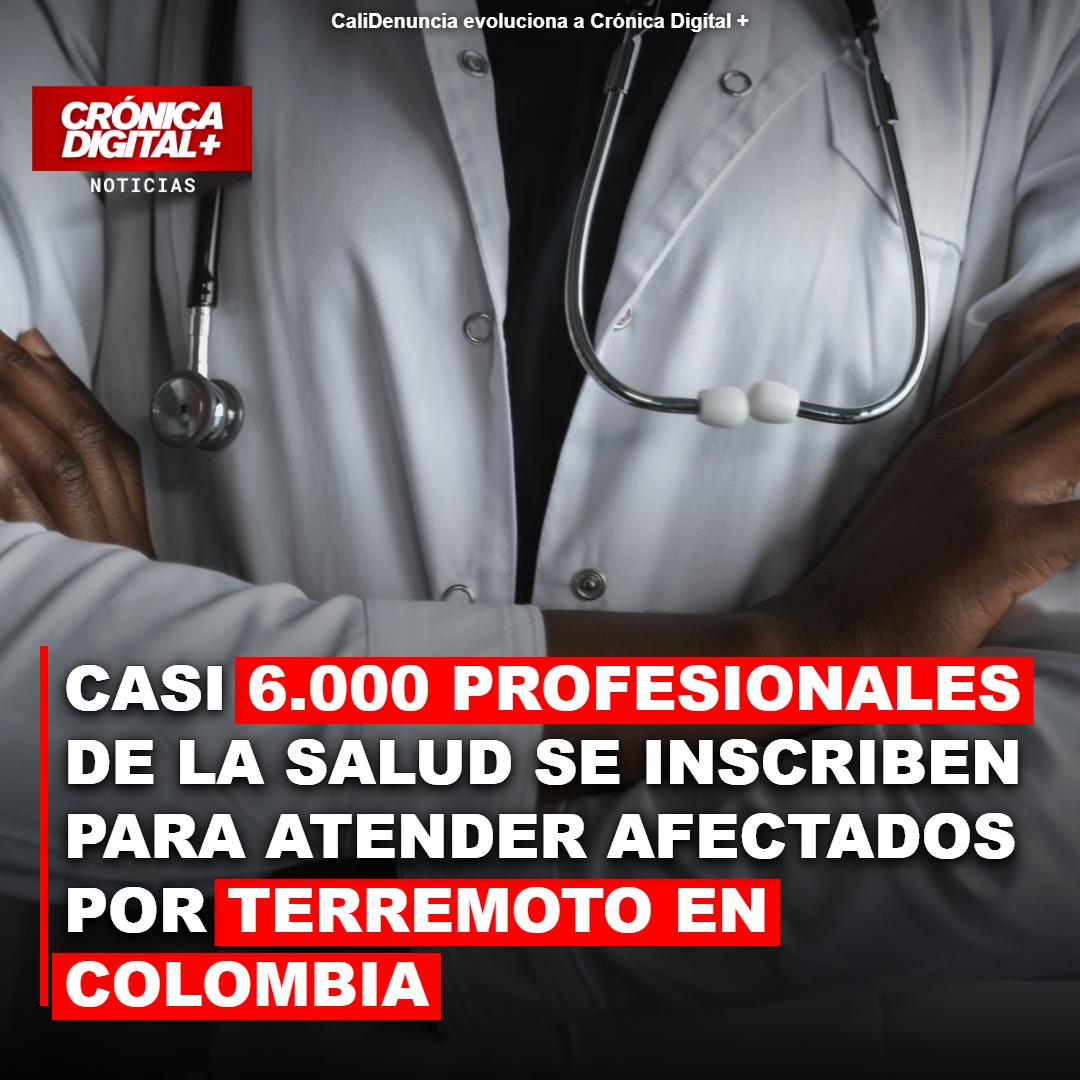 Solidaridad Médica en Colombia: 6.000 Profesionales Listos Tras Terremoto
