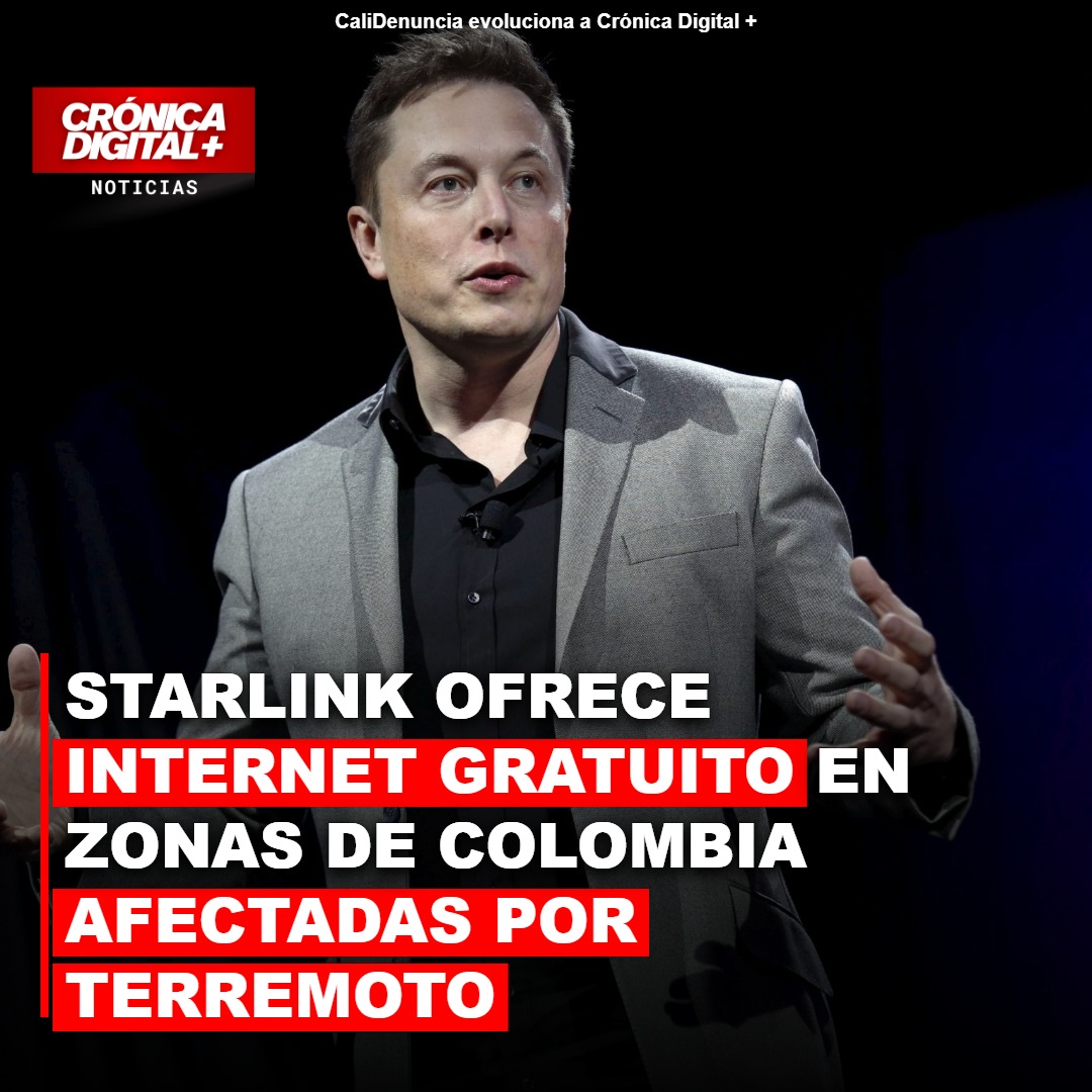 Starlink activa internet gratis en zonas afectadas por sismo en Colombia