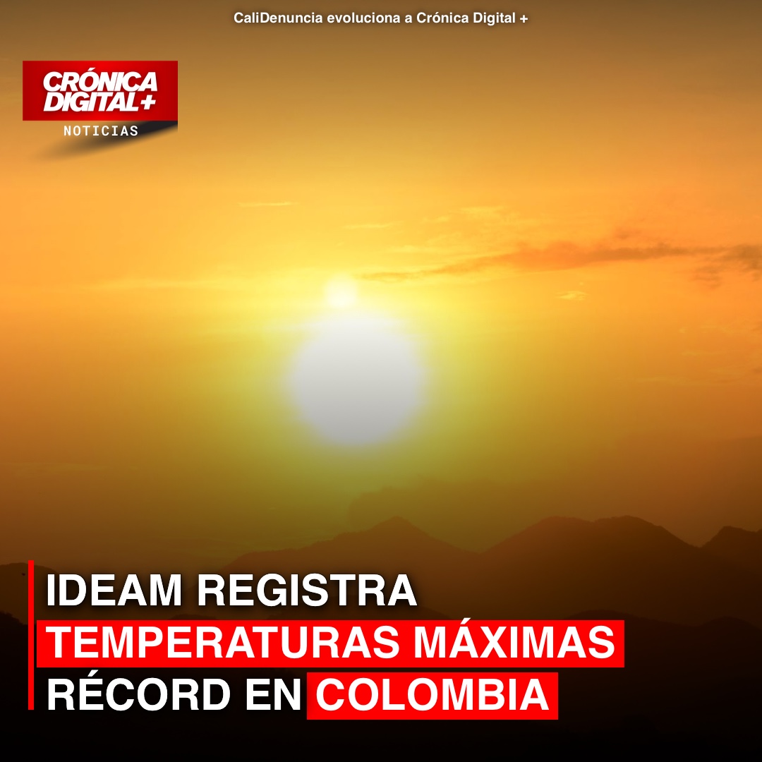 Temperaturas récord: Colombia enfrenta incrementos históricos según IDEAM