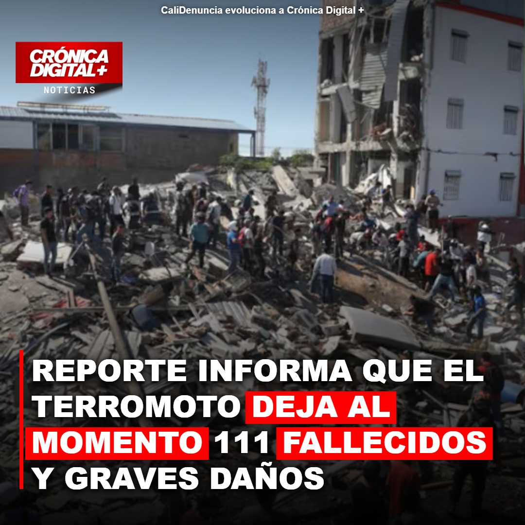 Terremoto de 7.4 en Colombia deja 111 muertos y graves daños