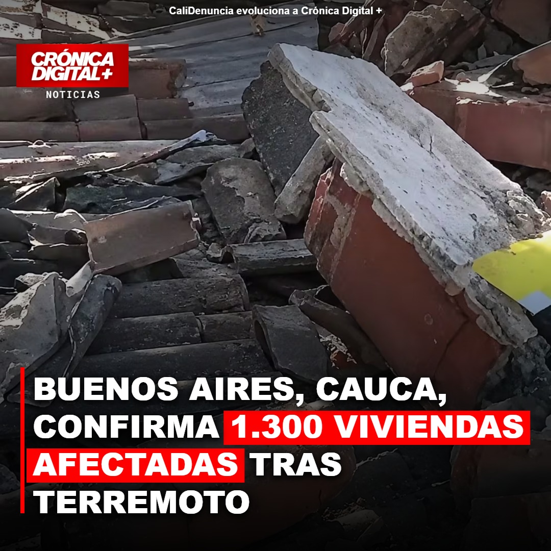 Terremoto del 10 de agosto: Buenos Aires, Cauca, reporta 1.300 viviendas dañadas