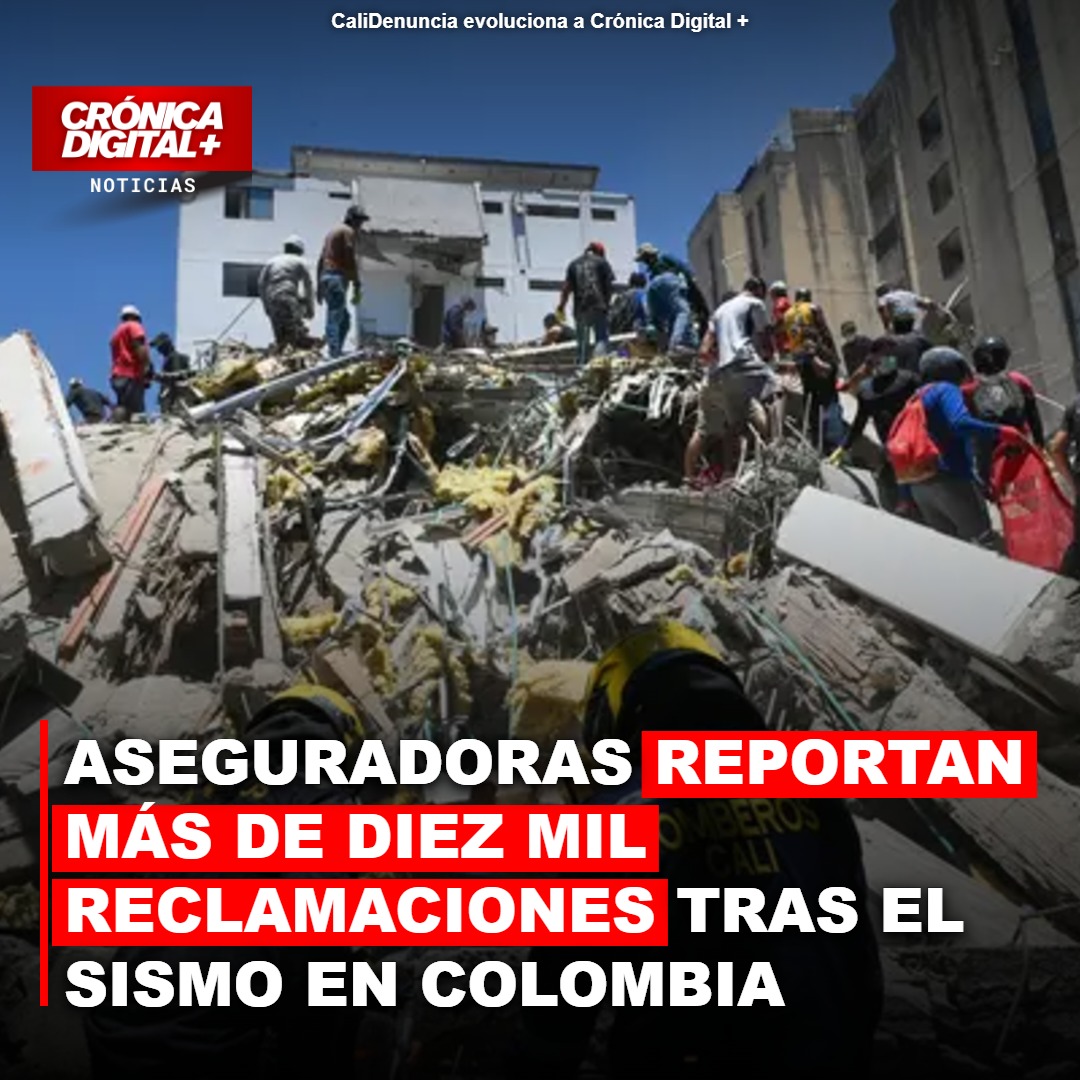 Terremoto en Colombia: Aseguradoras registran más de 10.000 reclamos