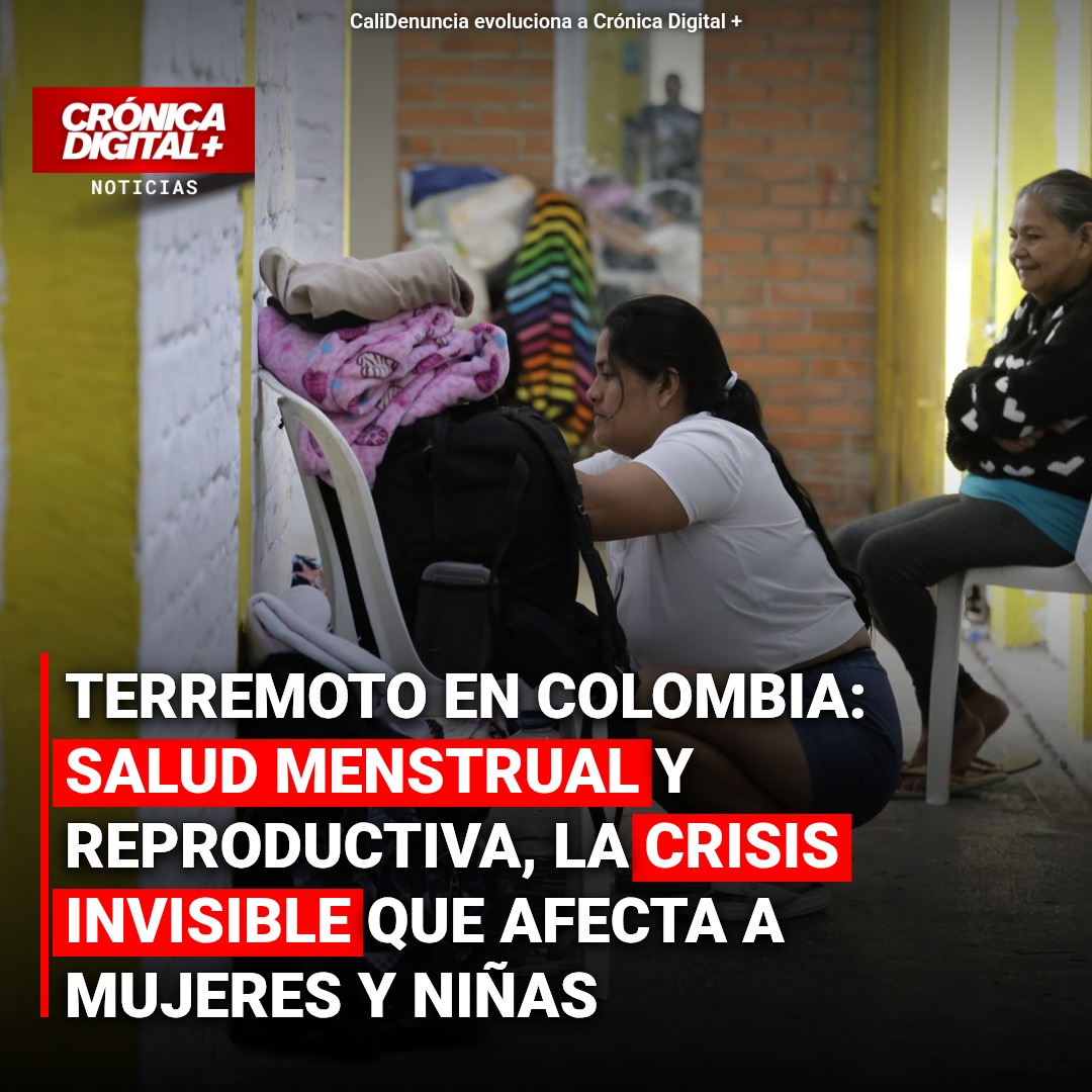 Terremoto en Colombia: crisis menstrual y reproductiva de mujeres invisible