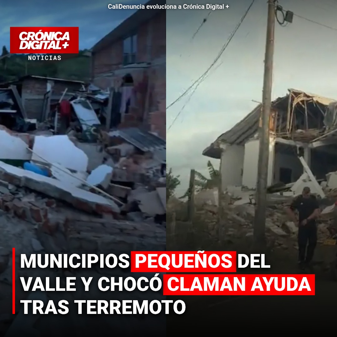 Terremoto en Colombia: el clamor olvidado de municipios pequeños